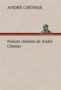 Poesies choisies de andre chenier