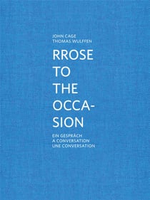 Marcel Duchamp : Rrose to the occasion - une conversation