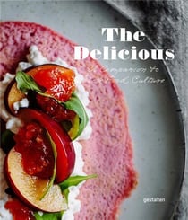 The delicious - a companion to new food culture