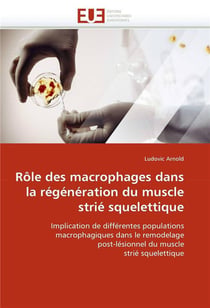 Role des macrophages dans la regeneration du muscle strie squelettique