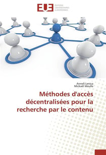 Methodes d'acces decentralisees pour la recherche par le contenu