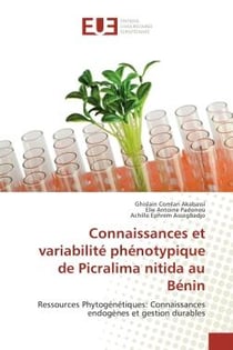 Connaissances et variabilite phenotypique de Picralima nitida au BENIN : Ressources Phytogenetiques: Connaissances endogEnes et gestion durables