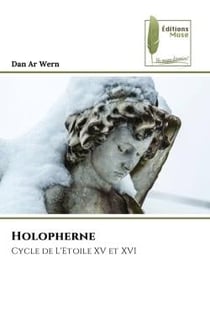 Holopherne : Cycle de L'Etoile XV et XVI