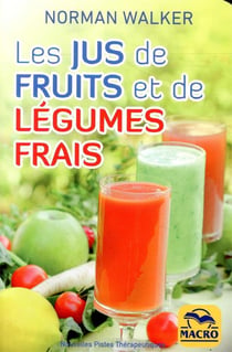Les jus de fruits et de légumes frais