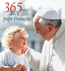 365 Jours Avec Le Pape Francois