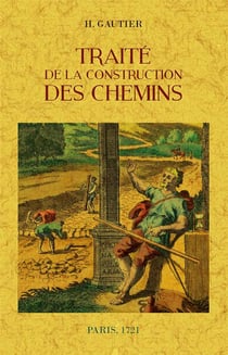 Traité de la construction des chemins