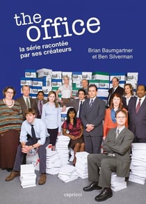 ACTUALITE CRITIQUE : The office : La série racontée par ses créateurs