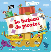 Pousse, tire, tourne, soulève ! bateau de pirates