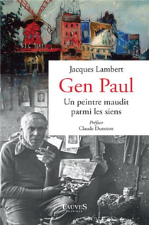Gen Paul, un peintre maudit parmi les siens