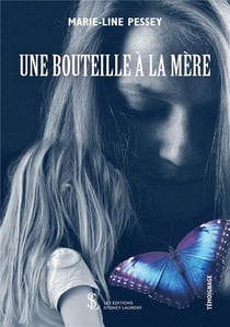 Une bouteille a la mere