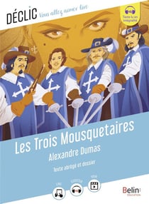 Les trois mousquetaires d'Alexandre Dumas : texte abrégé et dossier