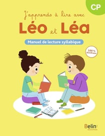 Léo et Léa : J'apprends à lire avec Léo et Léa : Manuel de lecture syllabique (édition 2024)
