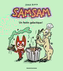 SamSam Tome 11 : Un festin galactique !