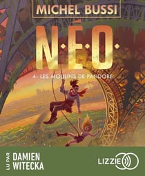 N.E.O. - Tome 4 Les Moulins de Pandore