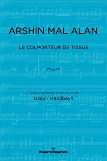 Arshin Mal Alan : Le Colporteur de tissus