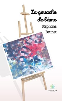 La gouache de l'âme