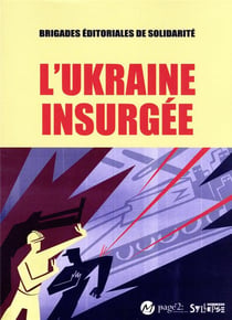 L'Ukraine insurgée
