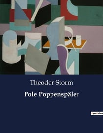 Pole Poppenspäler : Eine Erzählung über Freundschaft und die Magie des Puppenspiels