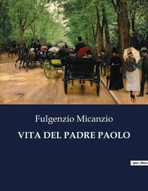 VITA DEL PADRE PAOLO : Il coraggio di un pensatore tra fede e politica
