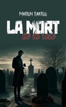 La mort de la rose