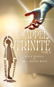 L'Appel de la Trinité : Tome II