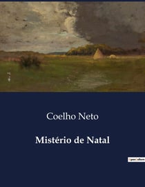 Mistério de Natal : Segredos e revelações sob a luz do Natal