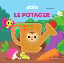 Le potager - Mes petits coucous : Livre à flaps en feutrine - dès 1 an