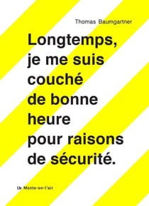 Longtemps je me suis couche de bonne heure pour raisons de sécurité