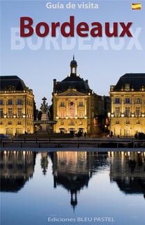 Bordeaux - guía de visita