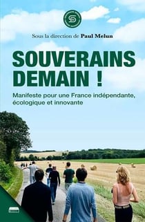 Souverains demain : manifeste pour un souverainisme éclairé