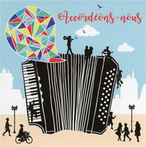 Accordéons-nous