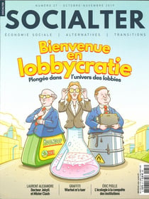 Socialter N°37  Bienvenue en lobbycratie  - octobre/novembre 2019