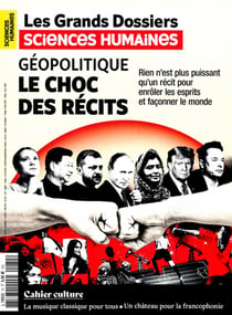 Les grands dossiers de Sciences Humaines n.74 : Géopolitique, le choc des récits