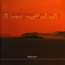 Mirror System