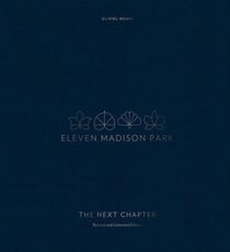 Eleven madison park - the next chapter - revised and unlimited