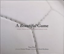 A beautiful game - football through the eyes of the world's greatest players