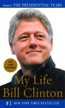 My Life - Tome 2: The Presidential Years