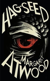 HAG-SEED - THE TEMPEST RETOLD