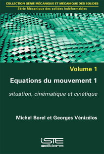 Équation du mouvement t.1 - situation, cinématique et cinétique