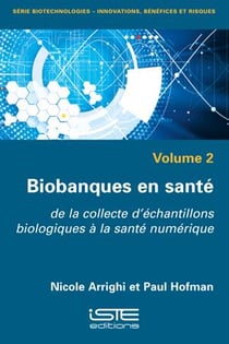Biobanques en santé : de la collecte d'échantillons biologiques à la santé numérique