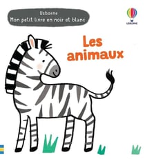 Mon petit livre en noir et blanc : les animaux