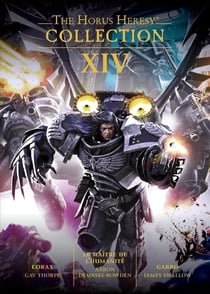Warhammer 40.000 - the Horus Heresy : Collection XIV
