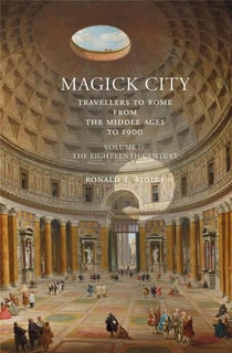Magick city : travellers to Rome Tome 2 : The eighteenth century