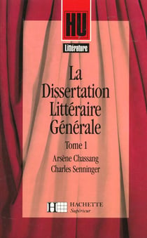La dissertation littéraire générale 1. Littérature et Création