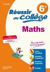 Réussir au collège : mathématiques - 6ème