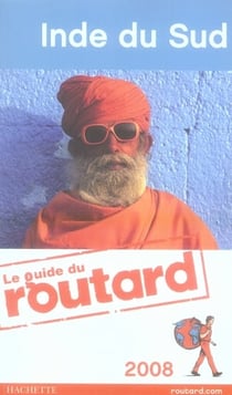 Guide du routard - inde du sud (édition 2008)