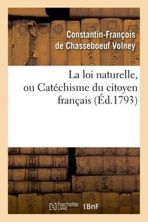 La loi naturelle, ou catechisme du citoyen francais , (ed.1793)