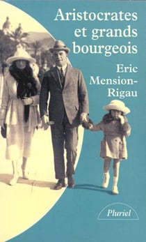 Aristocrates et grands bourgeois