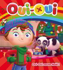 Oui-Oui - Oui-Oui sauve Noël !