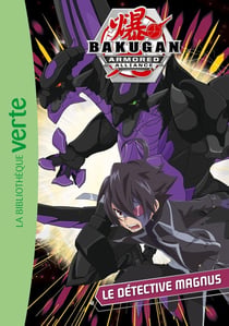Bakugan 07 - Le détective Magnus